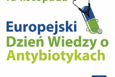 18 listopada - Europejski Dzień Wiedzy o Antybiotykach 